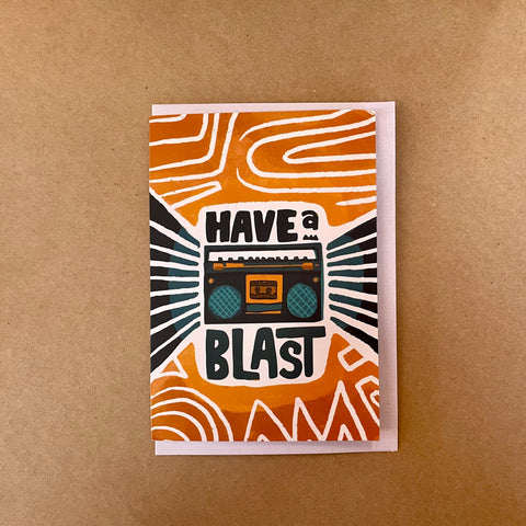 Have A Blast Greeting Card